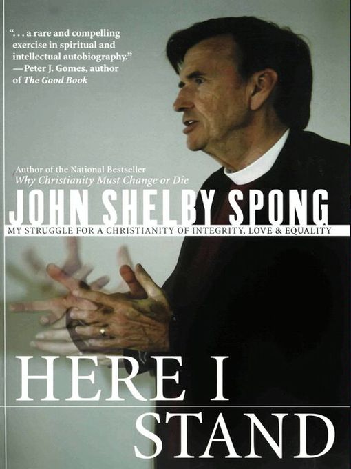Title details for Here I Stand by John Shelby Spong - Available